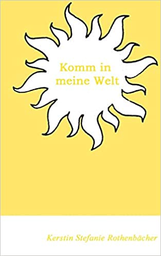 Komm in meine Welt