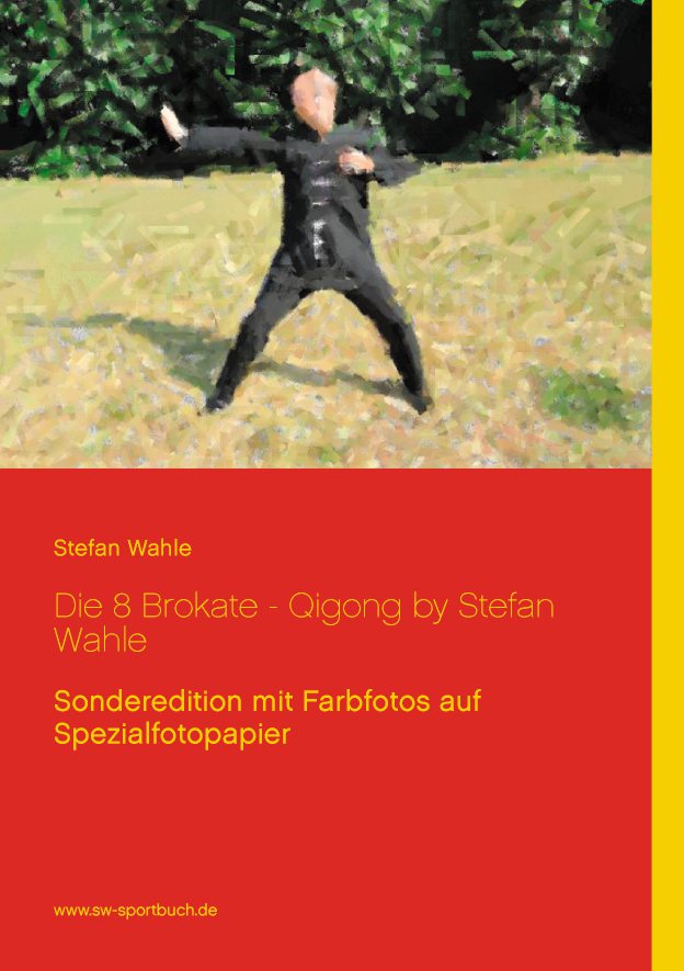 Die 8 Brokate – Qigong by Stefan Wahle