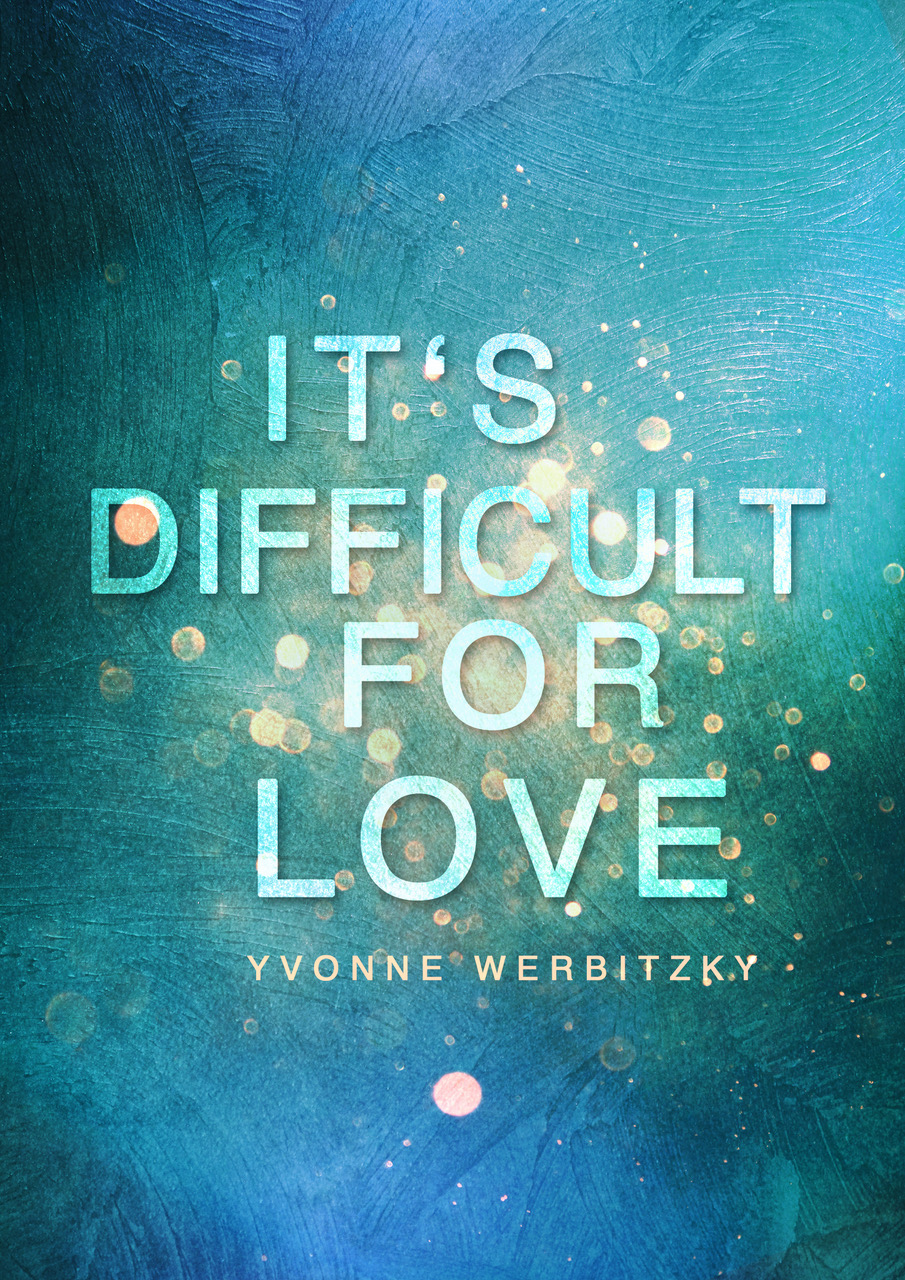 It´s difficult for Love