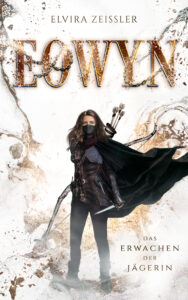 Eowyn: Das Erwachen der Jägerin (Eowyn-Saga I) Profilbild