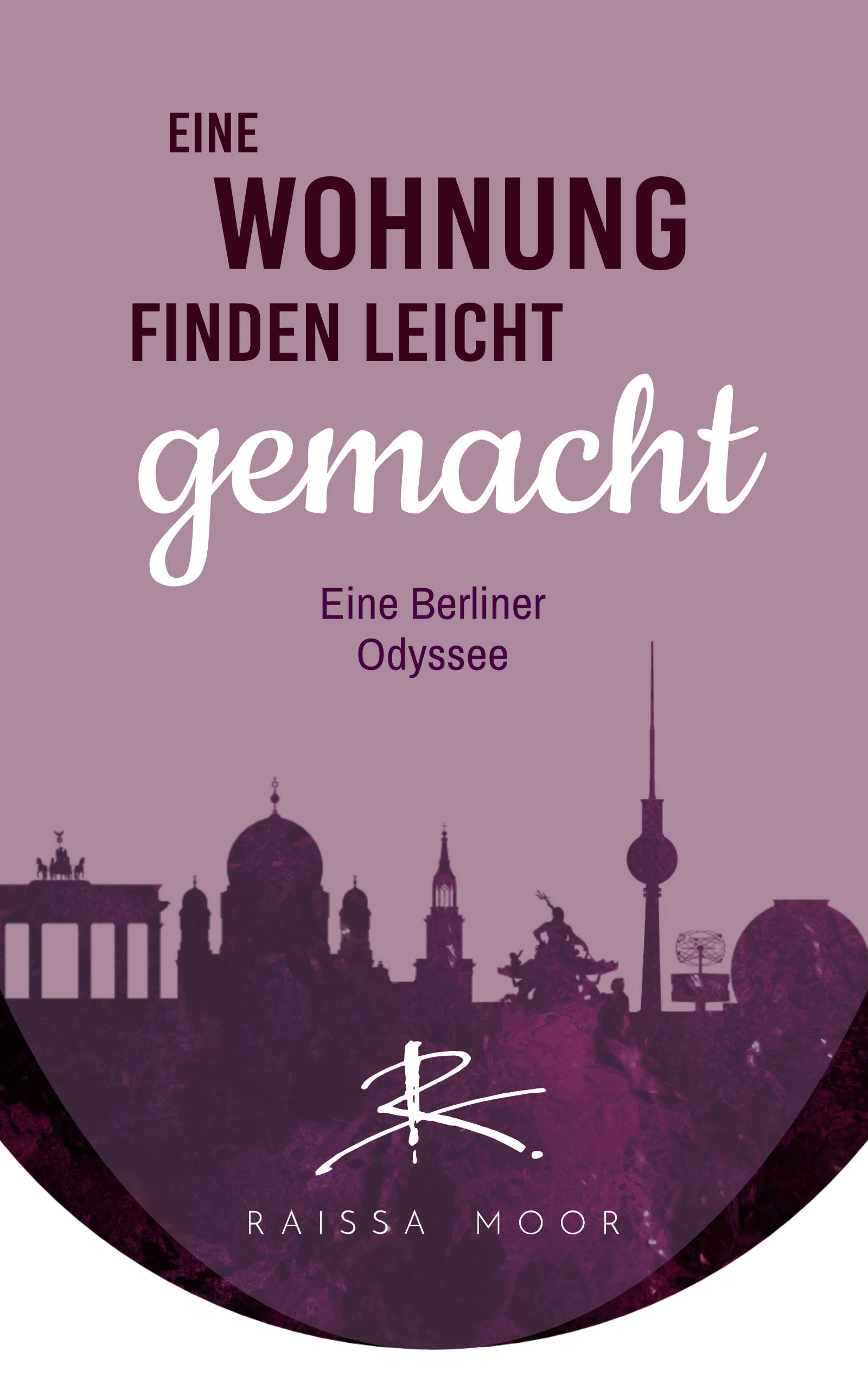 Eine Wohnung finden leicht gemacht: eine Berliner Odyssee