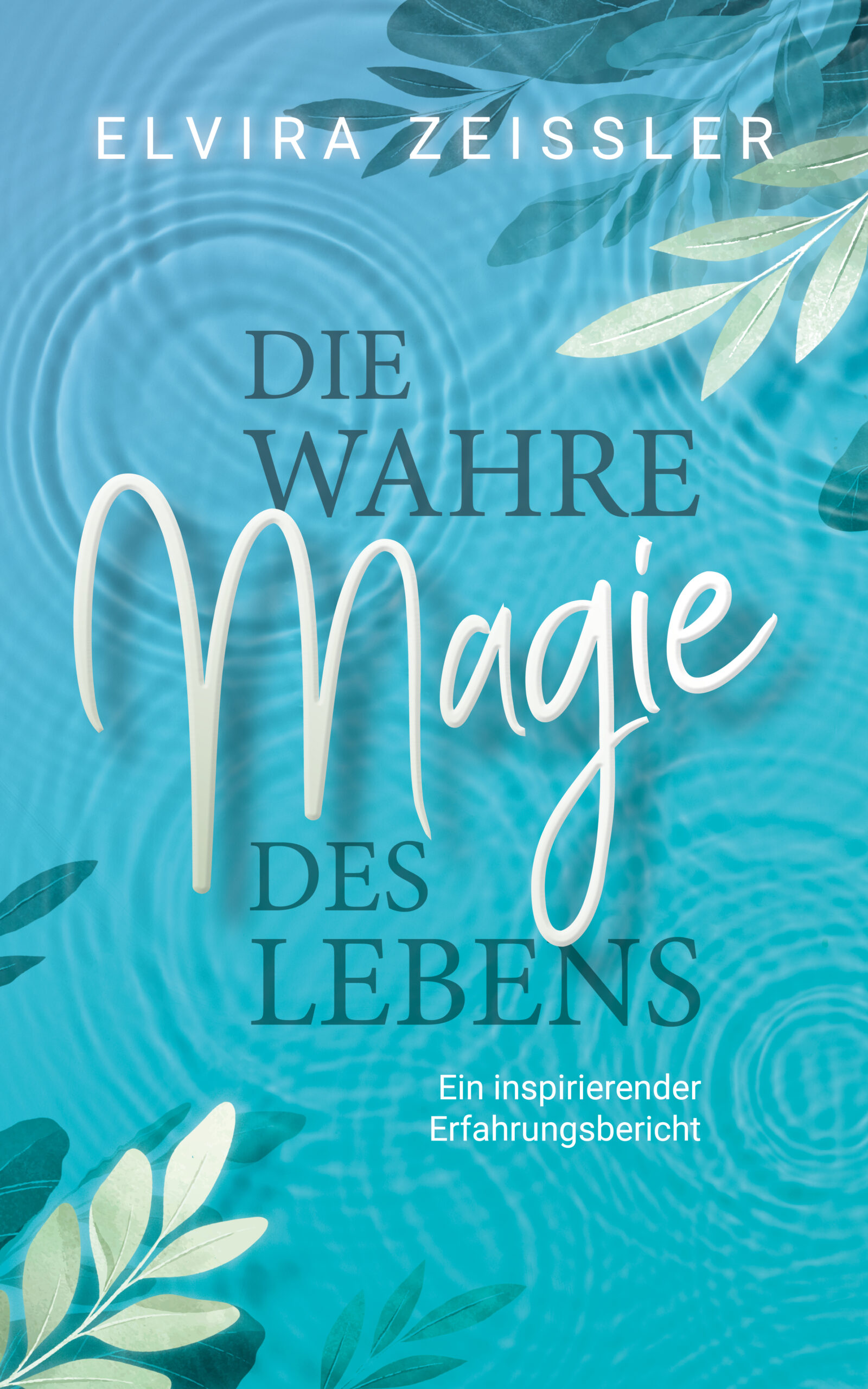 Die wahre Magie des Lebens