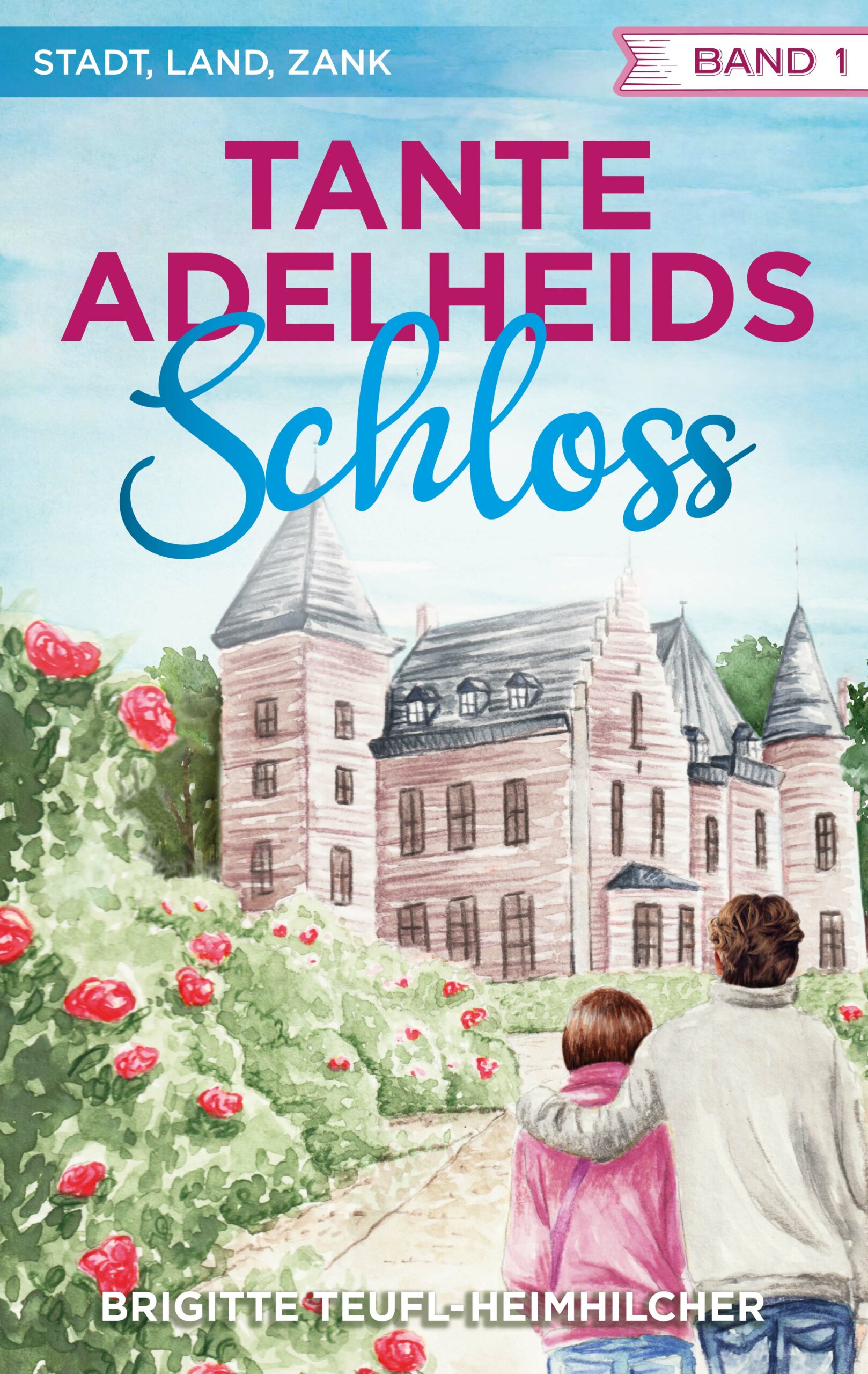 Tante Adelheids Schloss