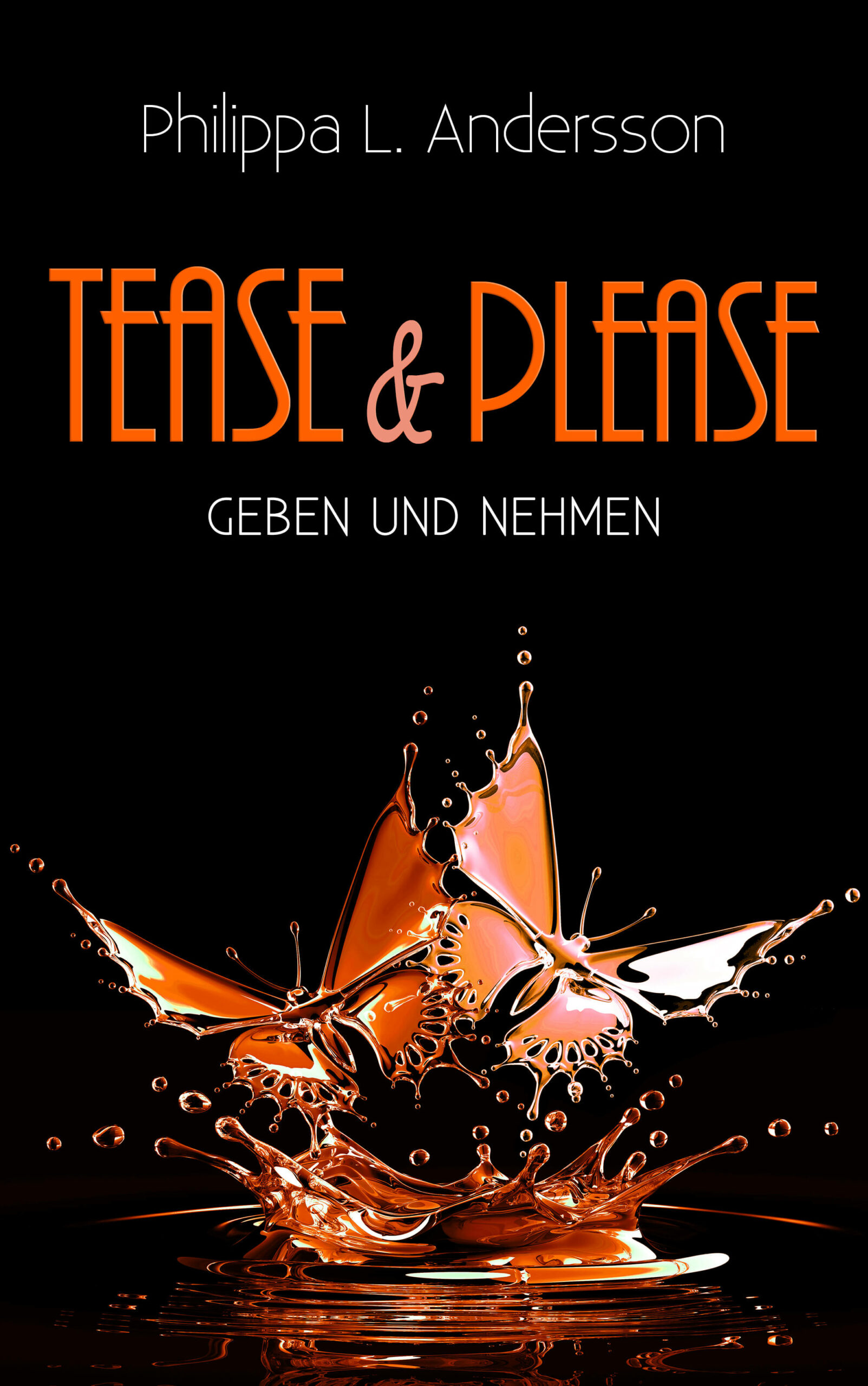 Tease & Please – Geben und Nehmen