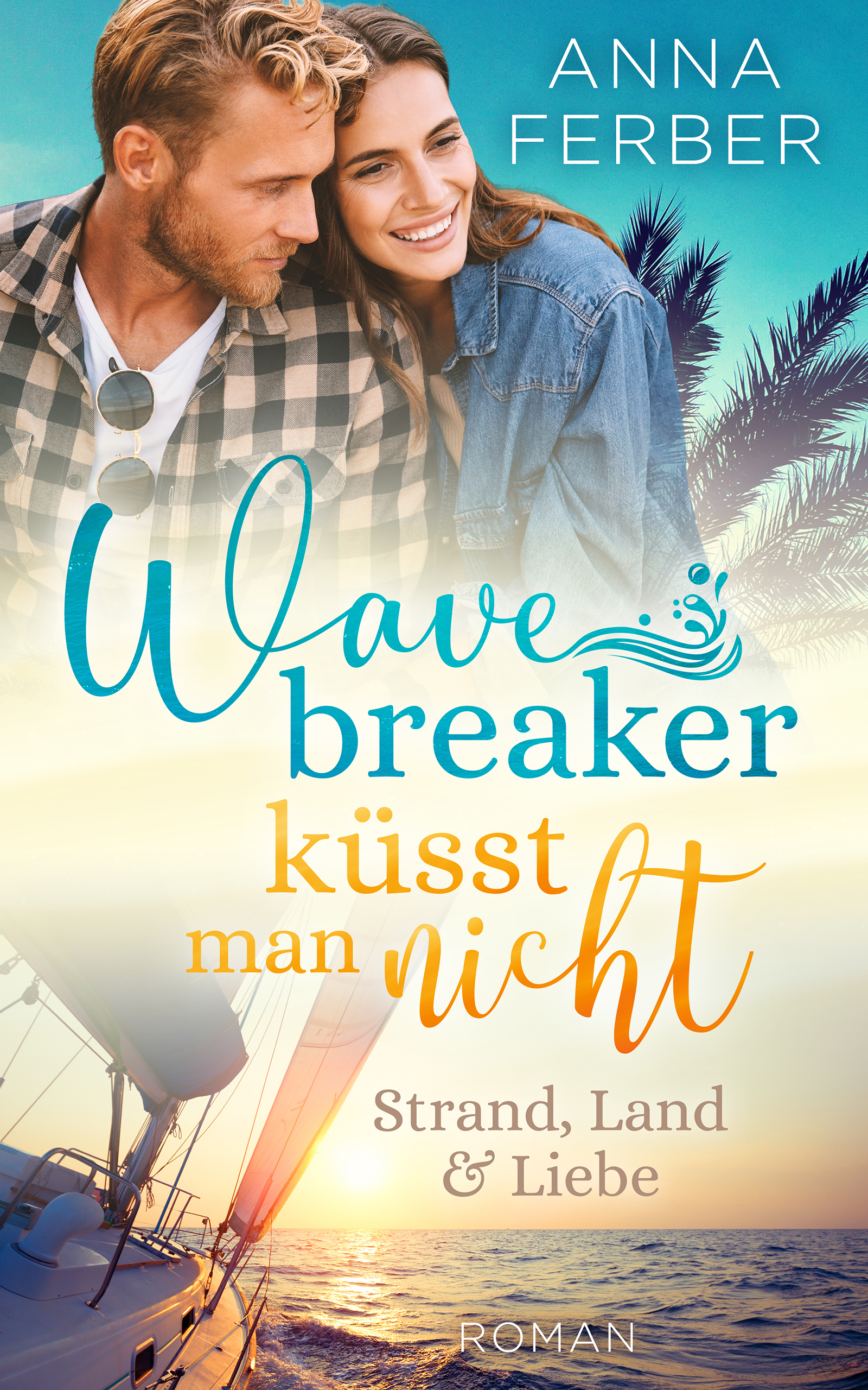 Wavebreaker küsst man nicht