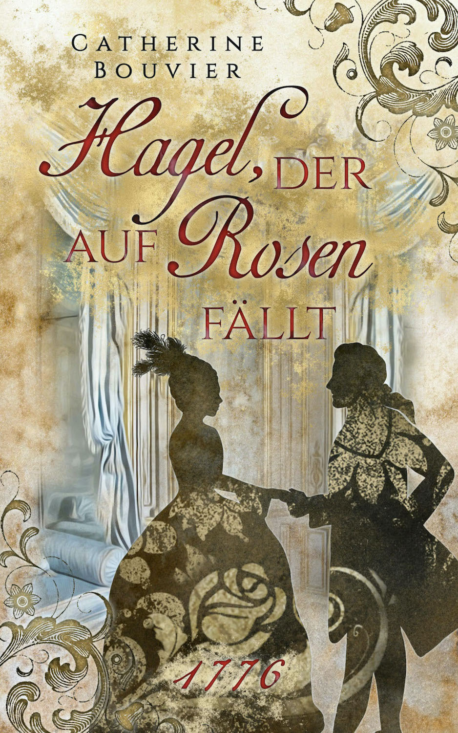 Hagel, der auf Rosen fällt – 1776