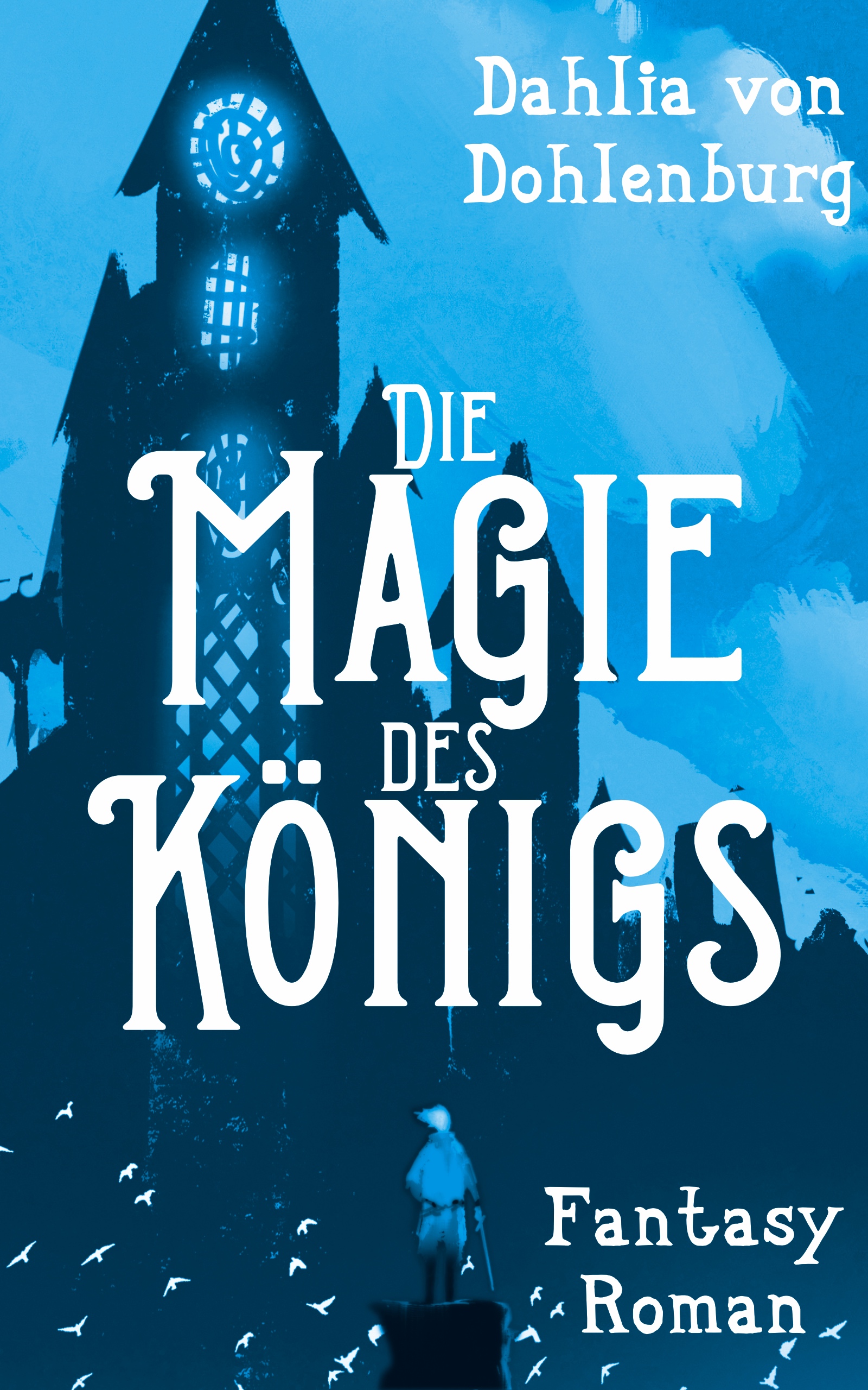 Die Magie des Königs