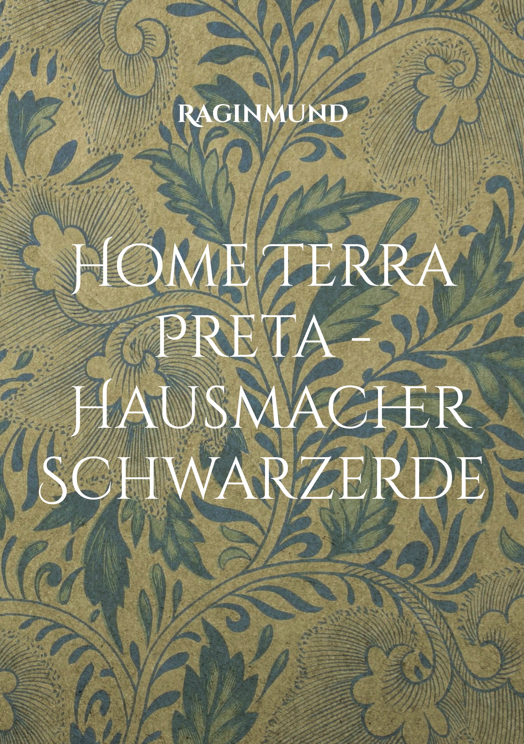 Home Terra Preta – Hausmacher Schwarzerde