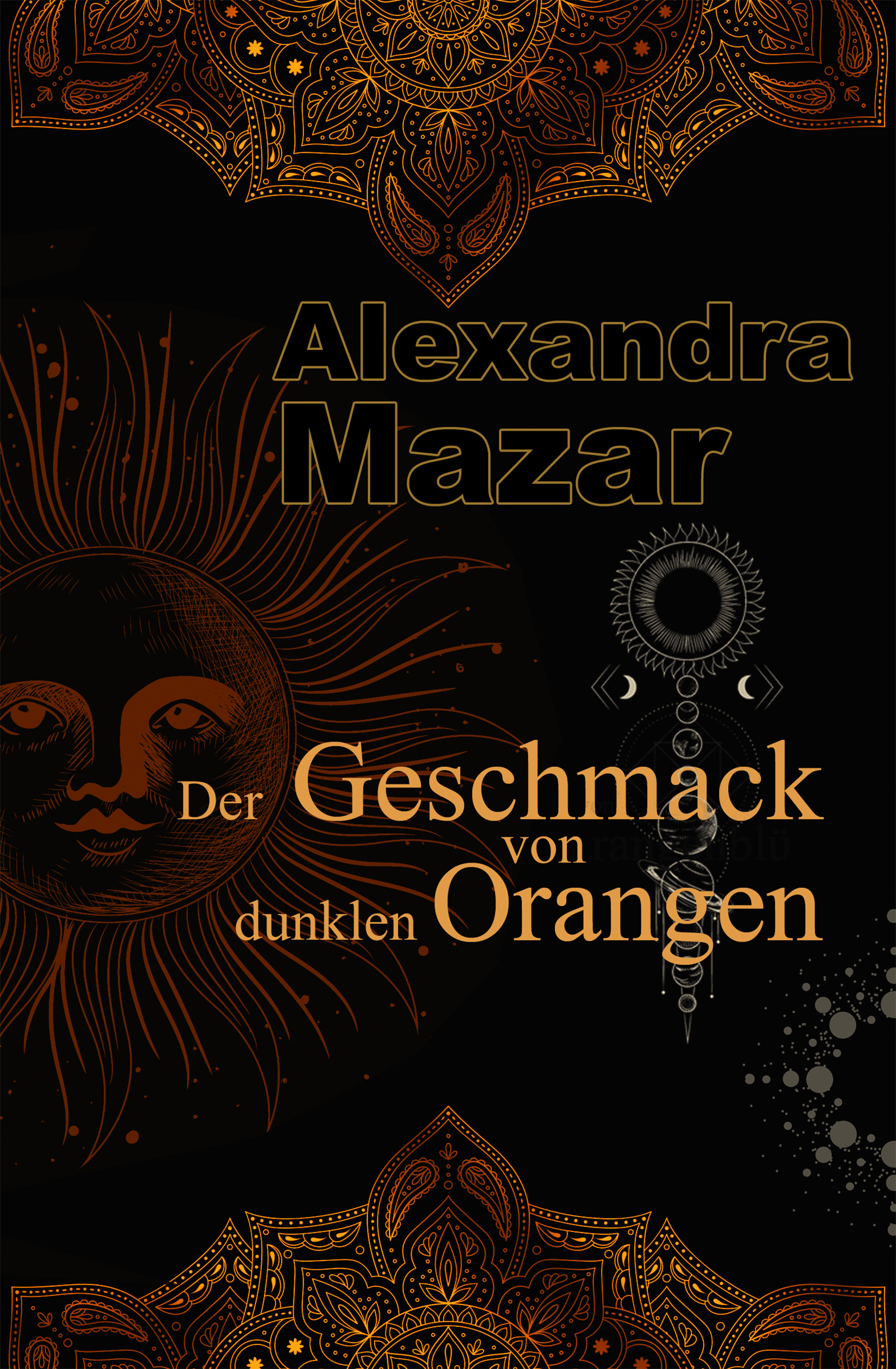 Der Geschmack von dunklen Orangen