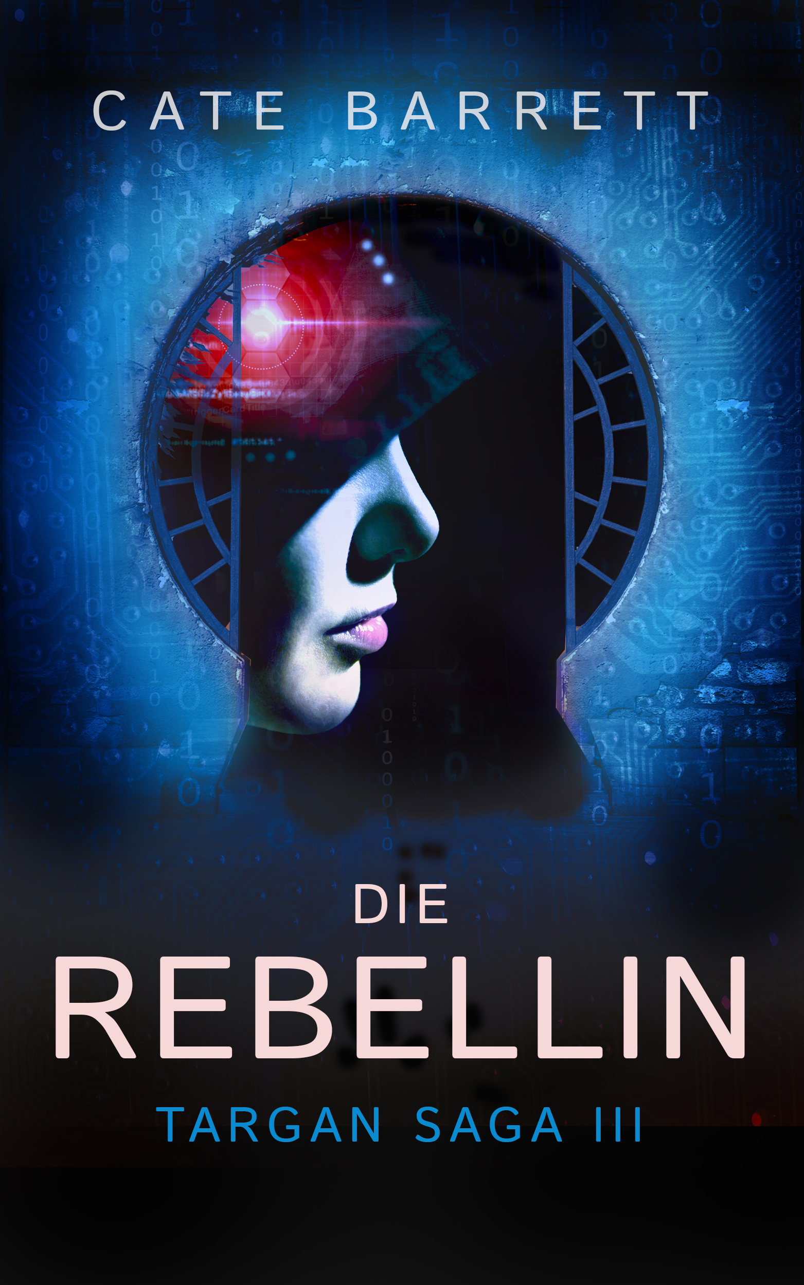 Die Rebellin. Targan Saga 3