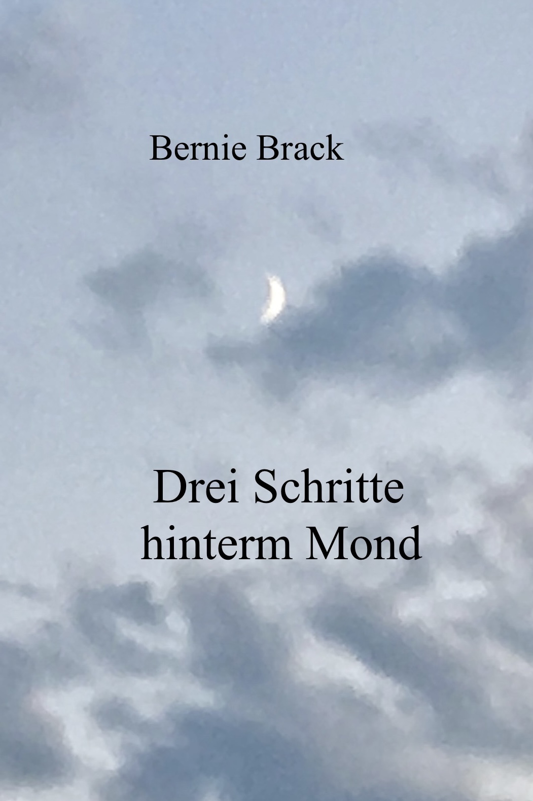 Drei Schritte hinterm Mond