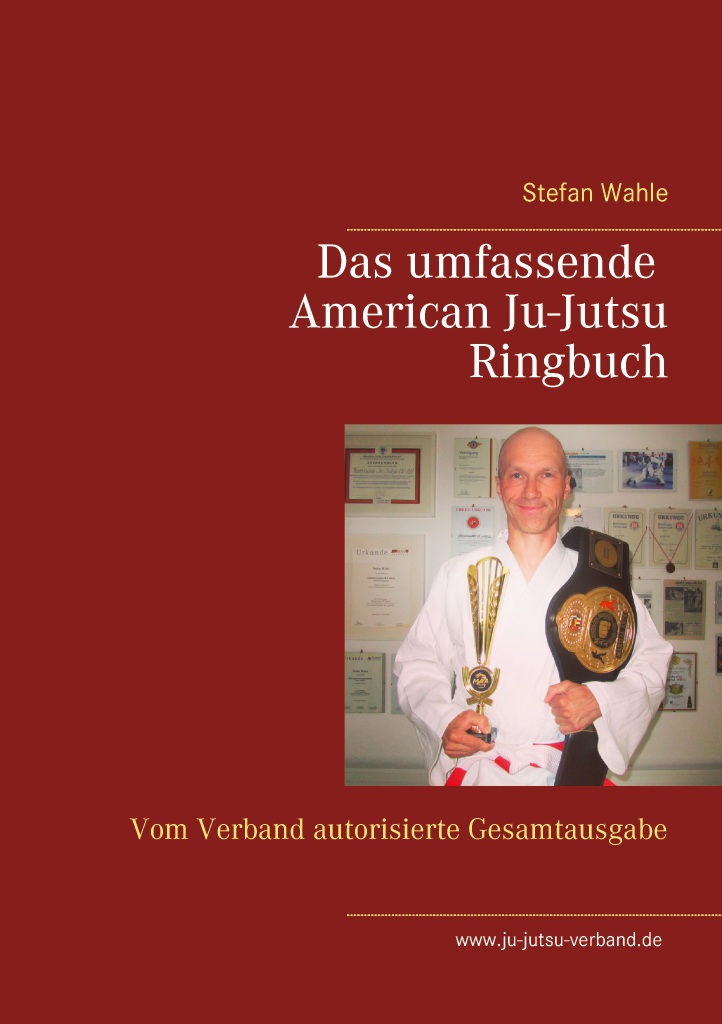 Das umfassende American Ju-Jutsu Ringbuch
