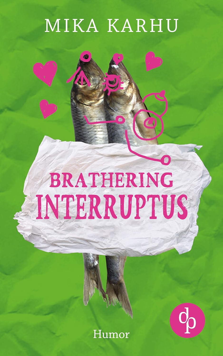 Brathering Interruptus