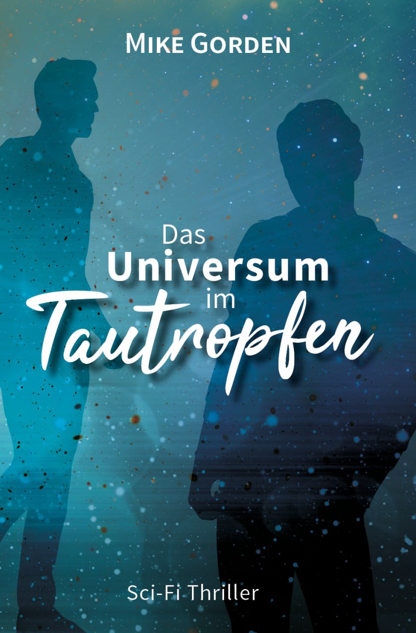 Das Universum im Tautropfen