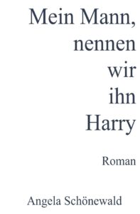 Mein Mann, nennen wir ihn Harry Profilbild