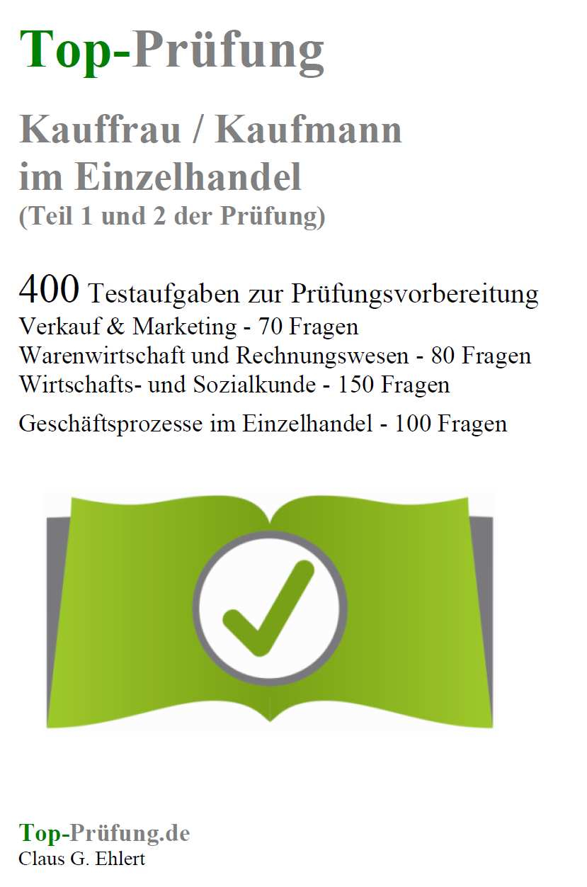Top-Prüfung Kauffrau / Kaufmann im Einzelhandel – 400 Übungsaufgaben für die Abschlussprüfung Profilbild