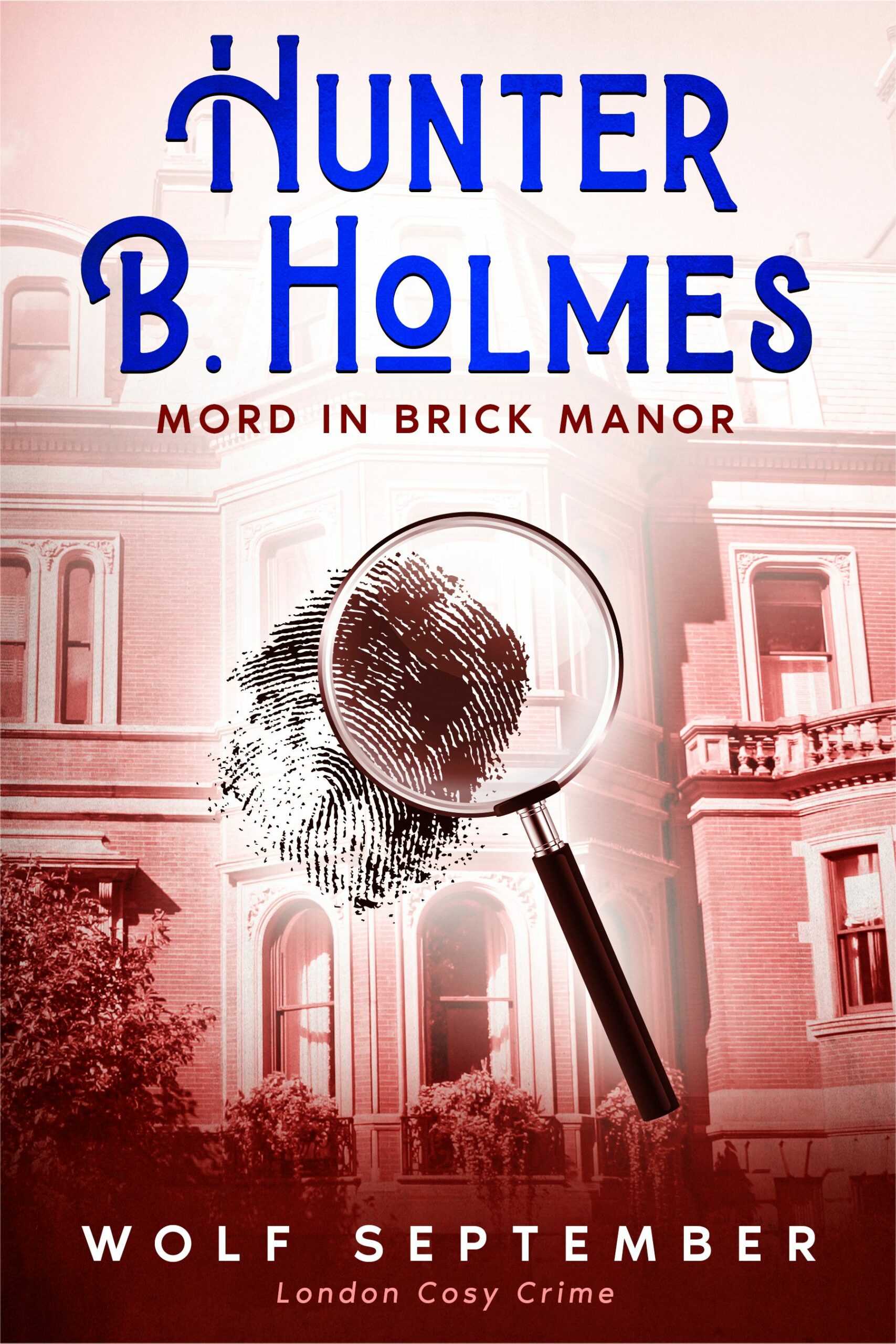 Hunter B. Holmes – Mord in Brick Manor