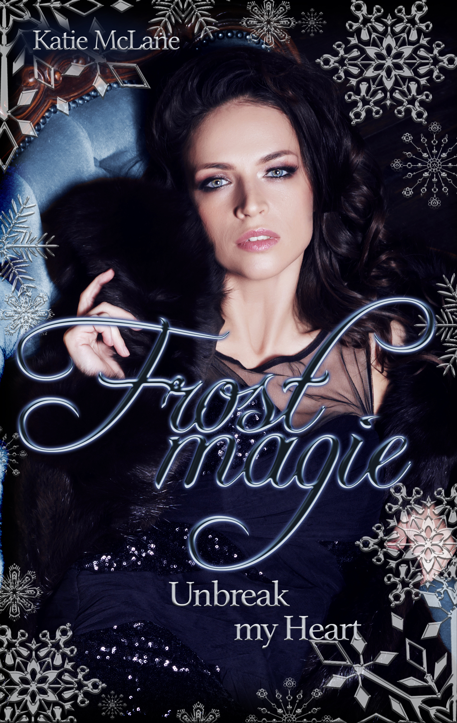 Frostmagie – Unbreak my Heart