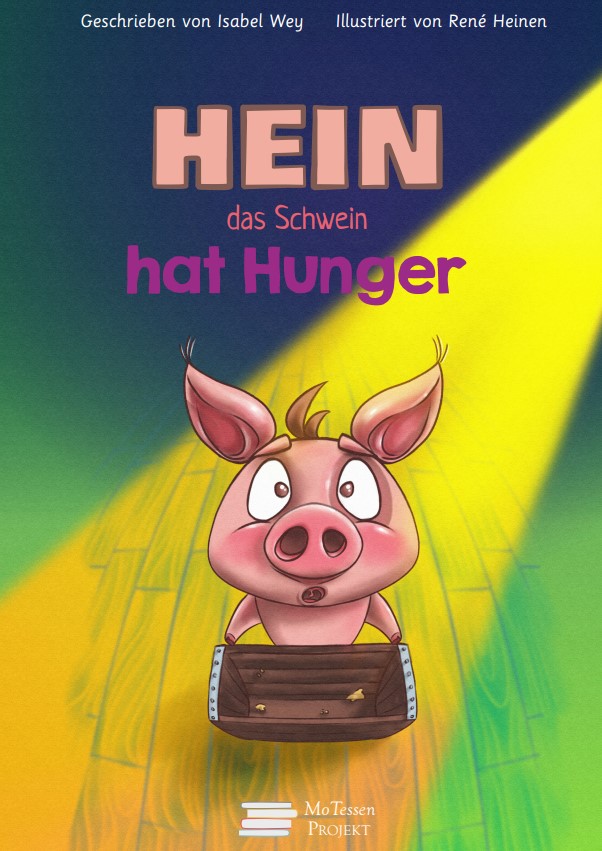 Hein, das Schwein, hat Hunger
