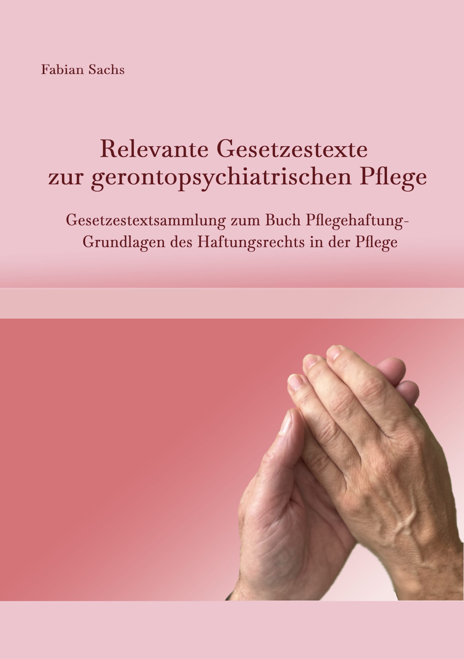 Relevante Gesetzestexte zur gerontopsychiatrischen Pflege Profilbild