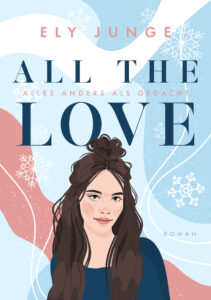 All the Love – Alles anders als gedacht Profilbild