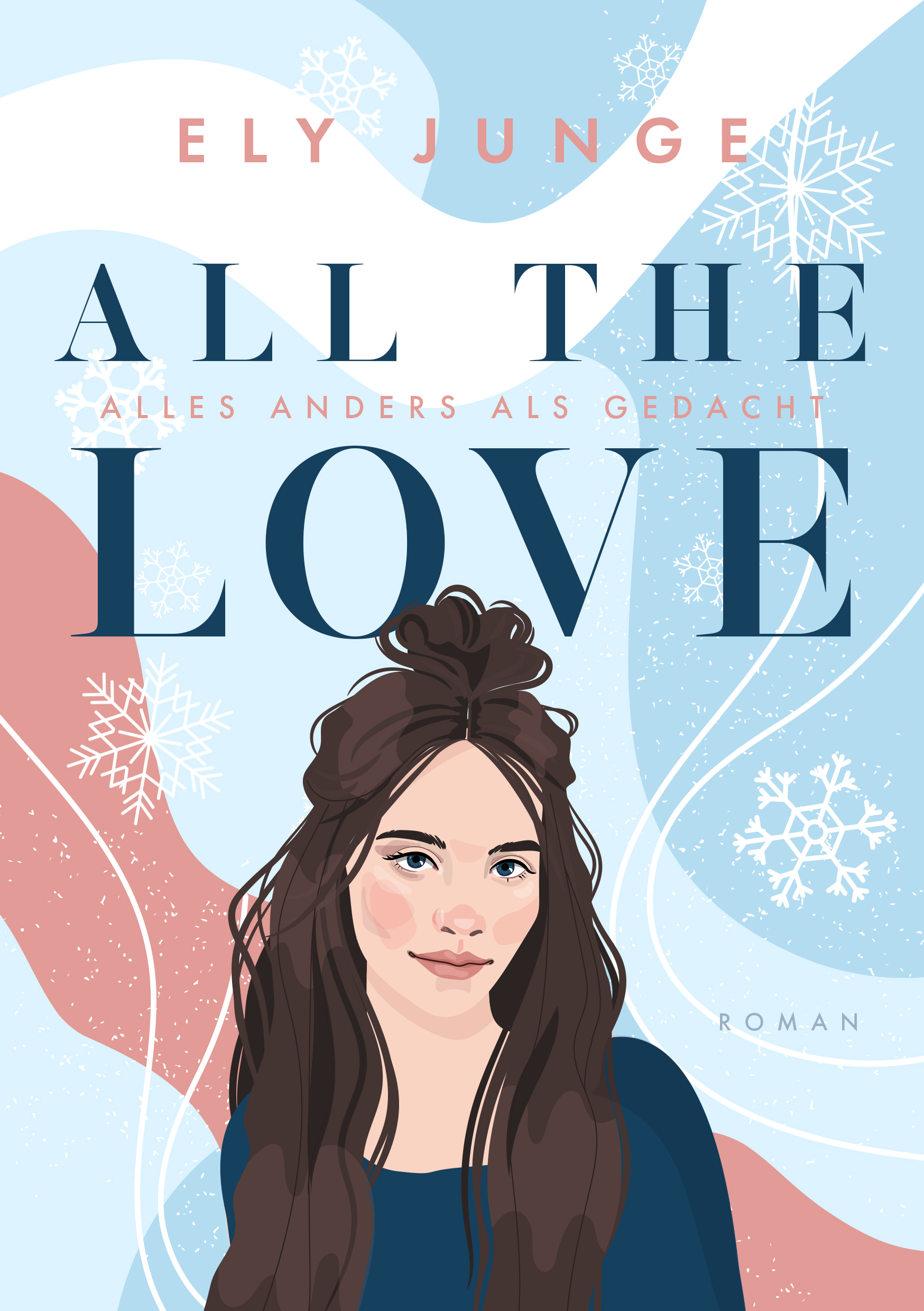 All the Love – Alles anders als gedacht