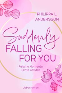 Suddenly Falling For You – Falsche Momente, Echte Gefühle Profilbild
