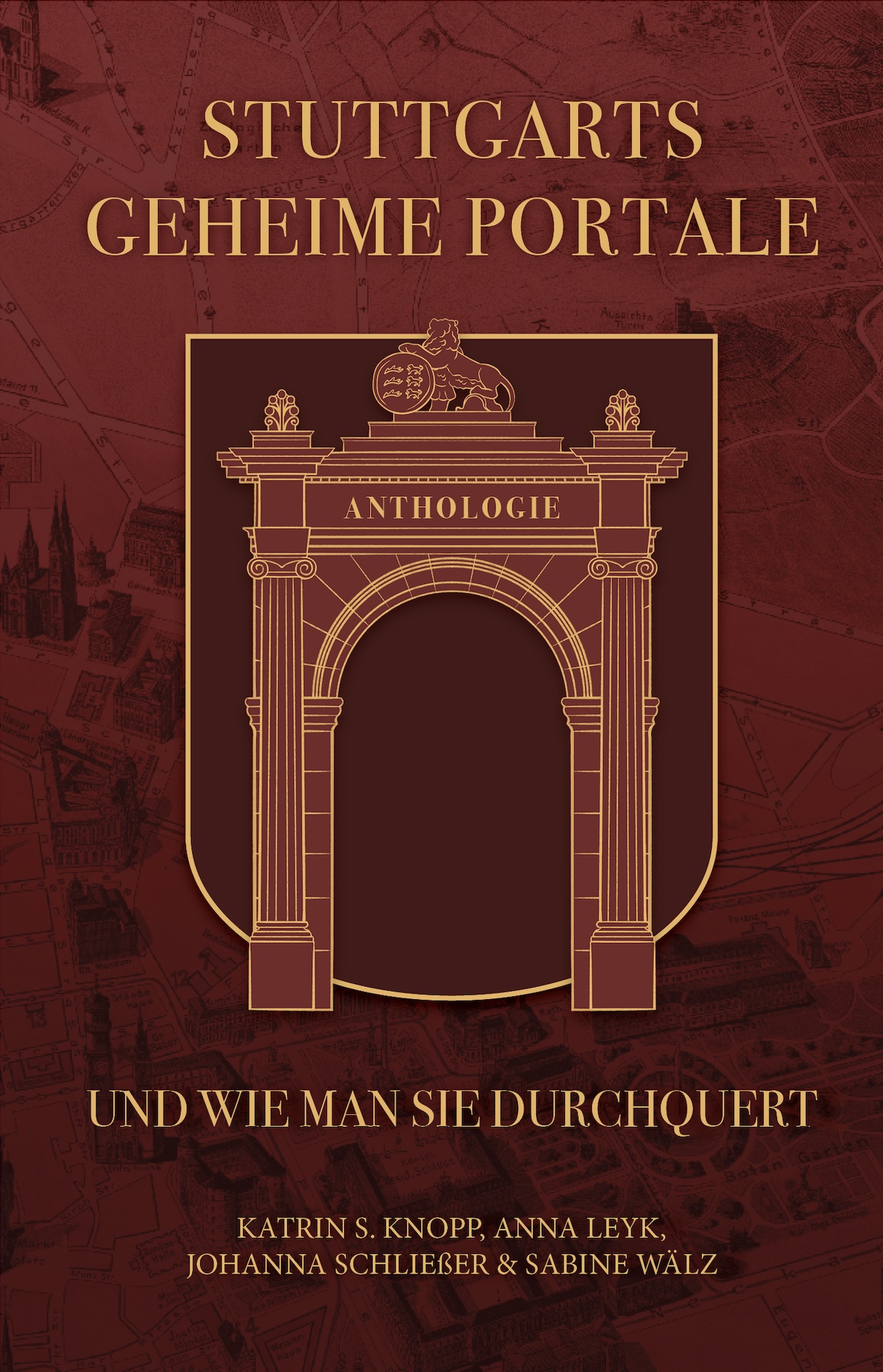 Stuttgarts geheime Portale und wie man sie durchquert