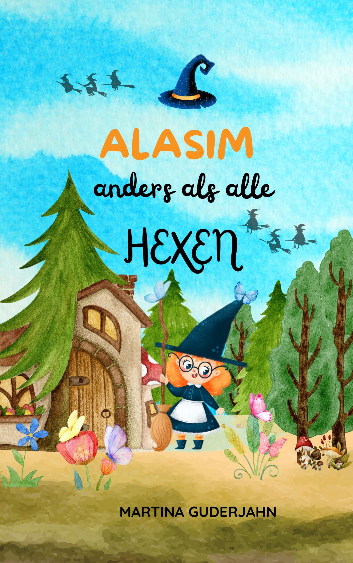 Alasim anders als alle Hexen