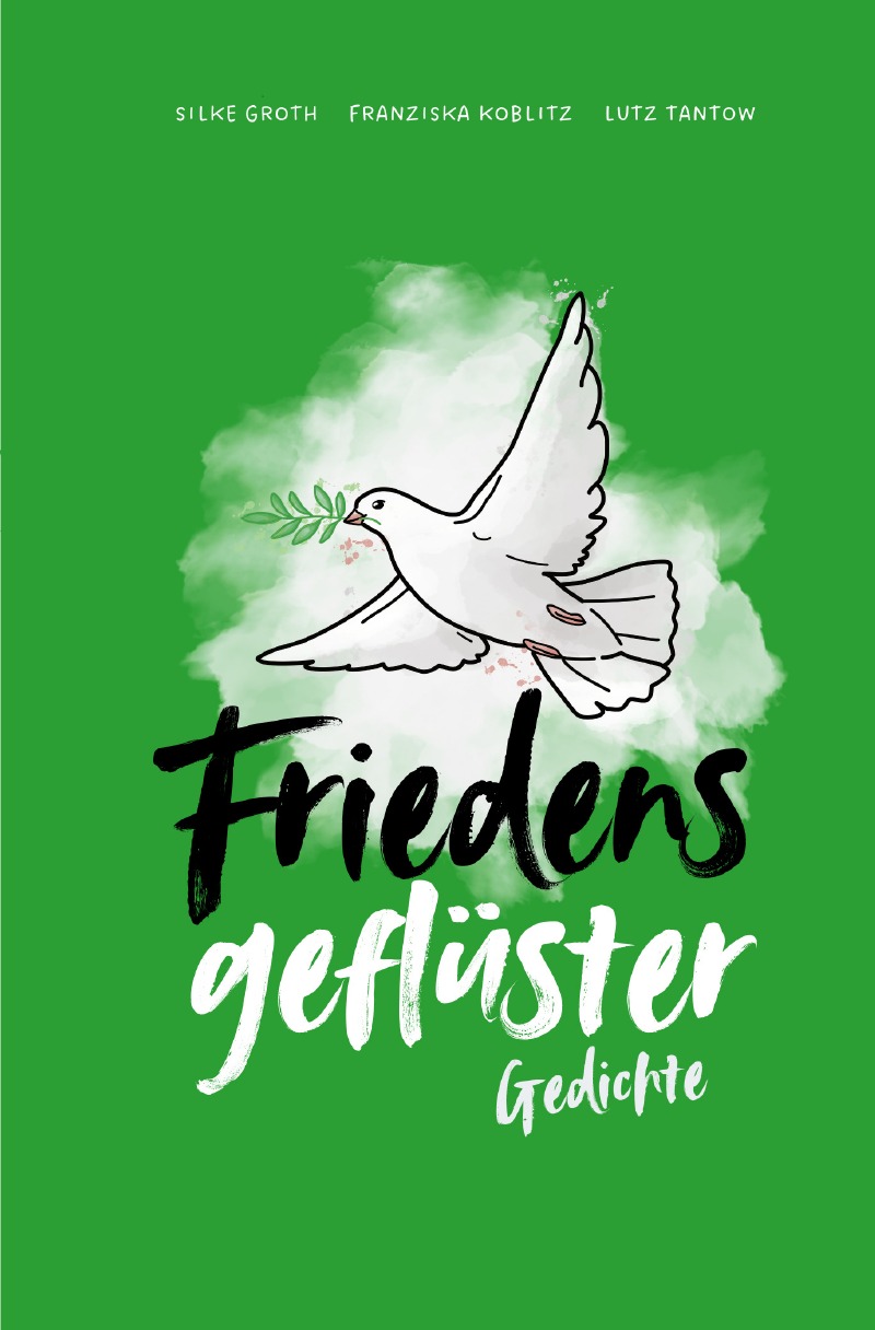Friedensgeflüster.Gedichte