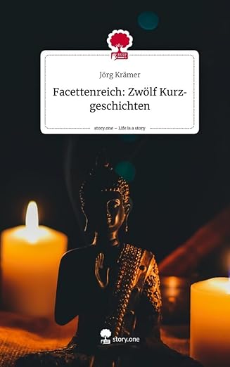 Facettenreich: Zwölf Kurzgeschichten.