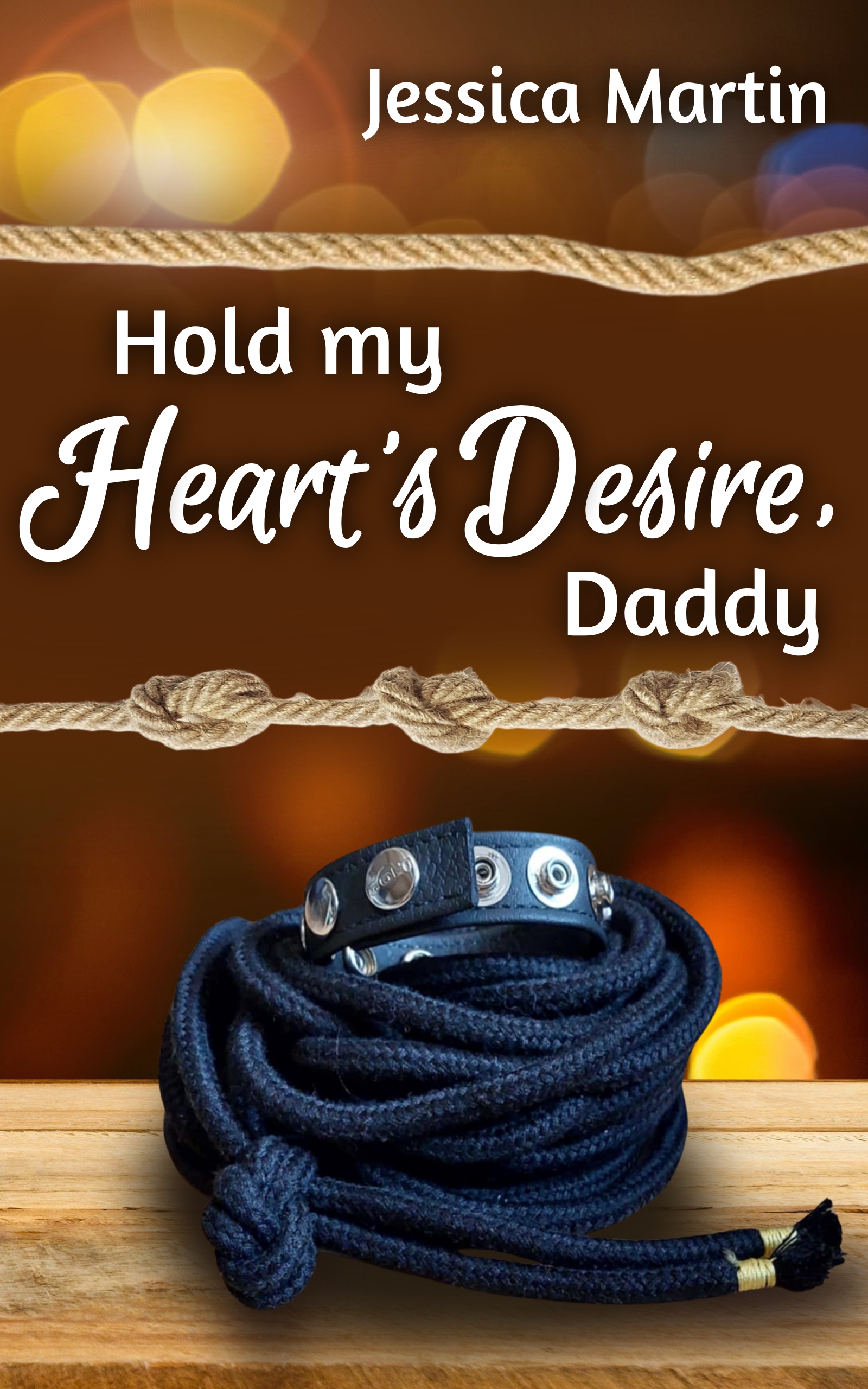 Hold my Heart’s Desire, Daddy
