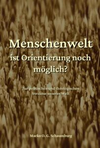 Menschenwelt – ist Orientierung noch möglich? Profilbild