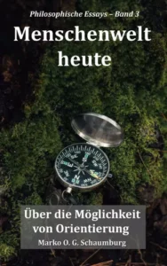 Menschenwelt – ist Orientierung noch möglich? Profilbild