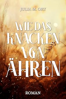 Wie das Knacken von Ähren