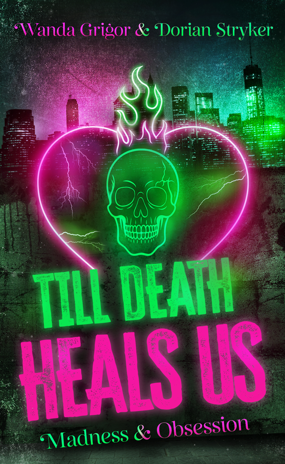 Till Death Heals Us