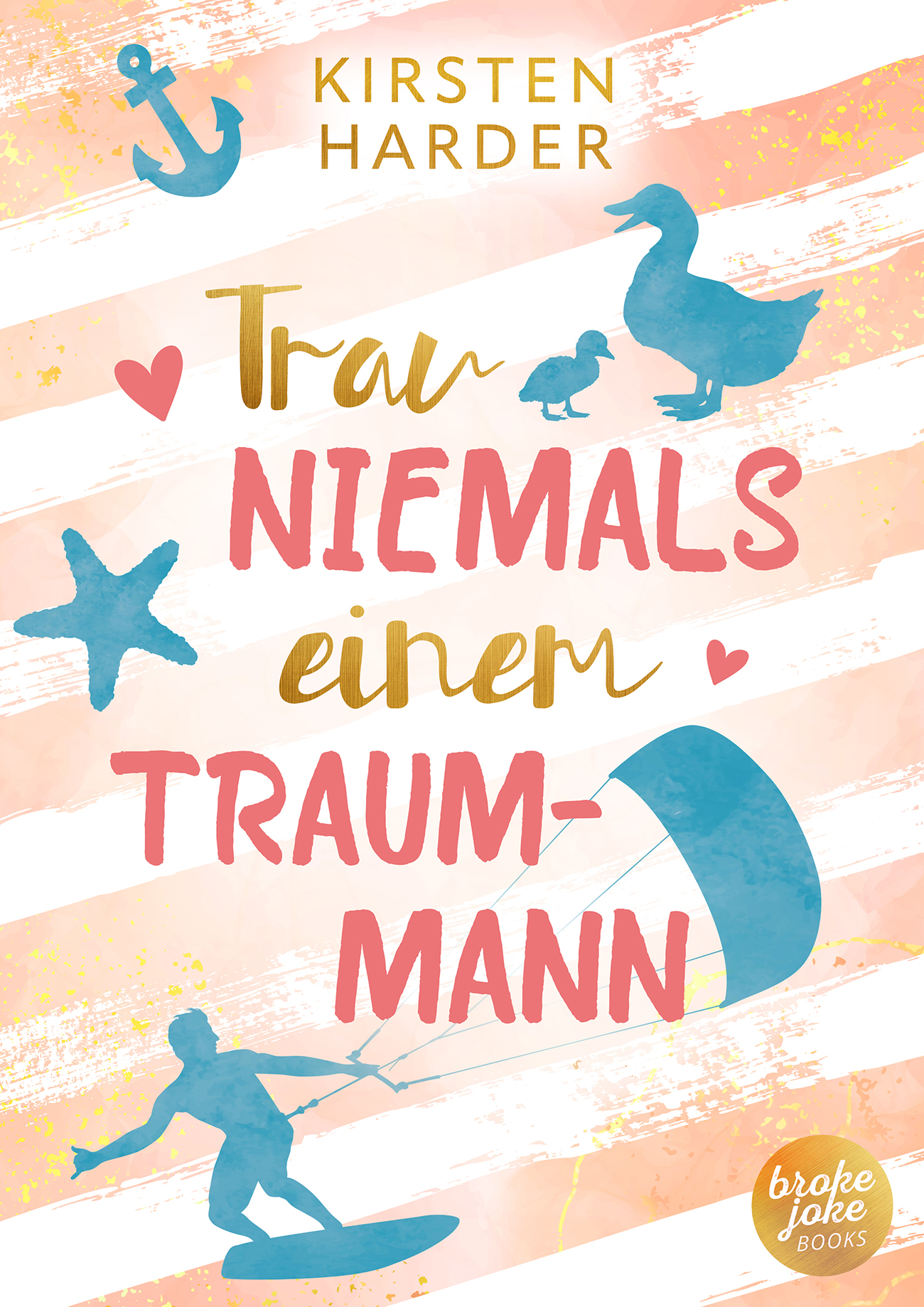 Trau niemals einem Traummann