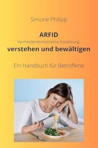 ARFID Vermeidende/restriktive Essstörung verstehen und bewältigen Profilbild