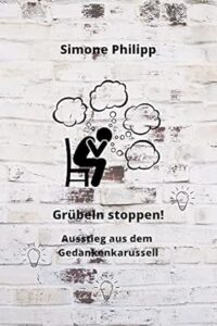 Grübeln stoppen! Ausstieg aus dem Gedankenkarussell Profilbild