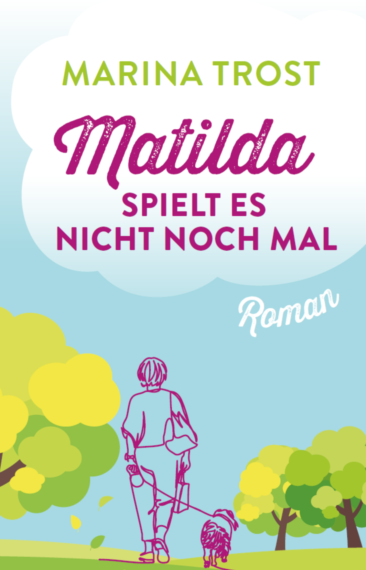 Matilda spielt es nicht noch mal