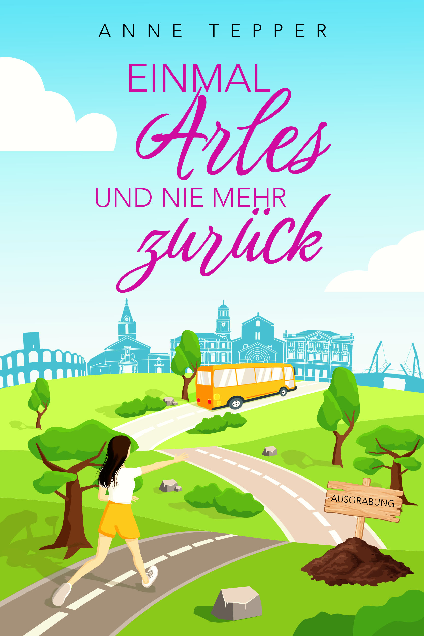 Einmal Arles und nie mehr zurück