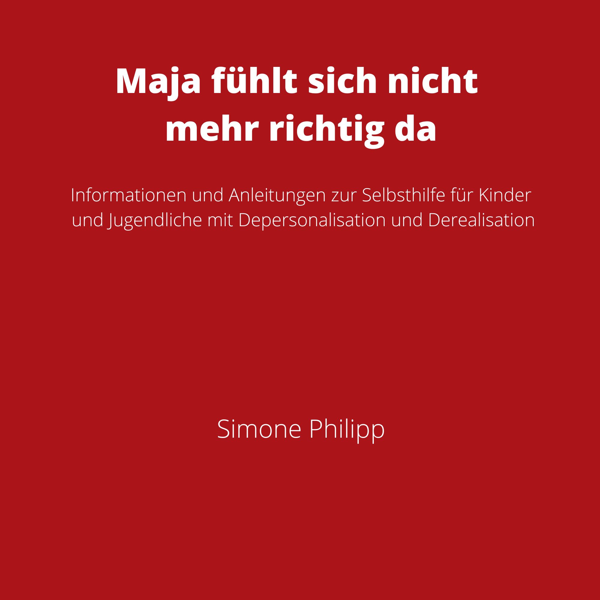 Maja fühlt sich nicht mehr richtig da