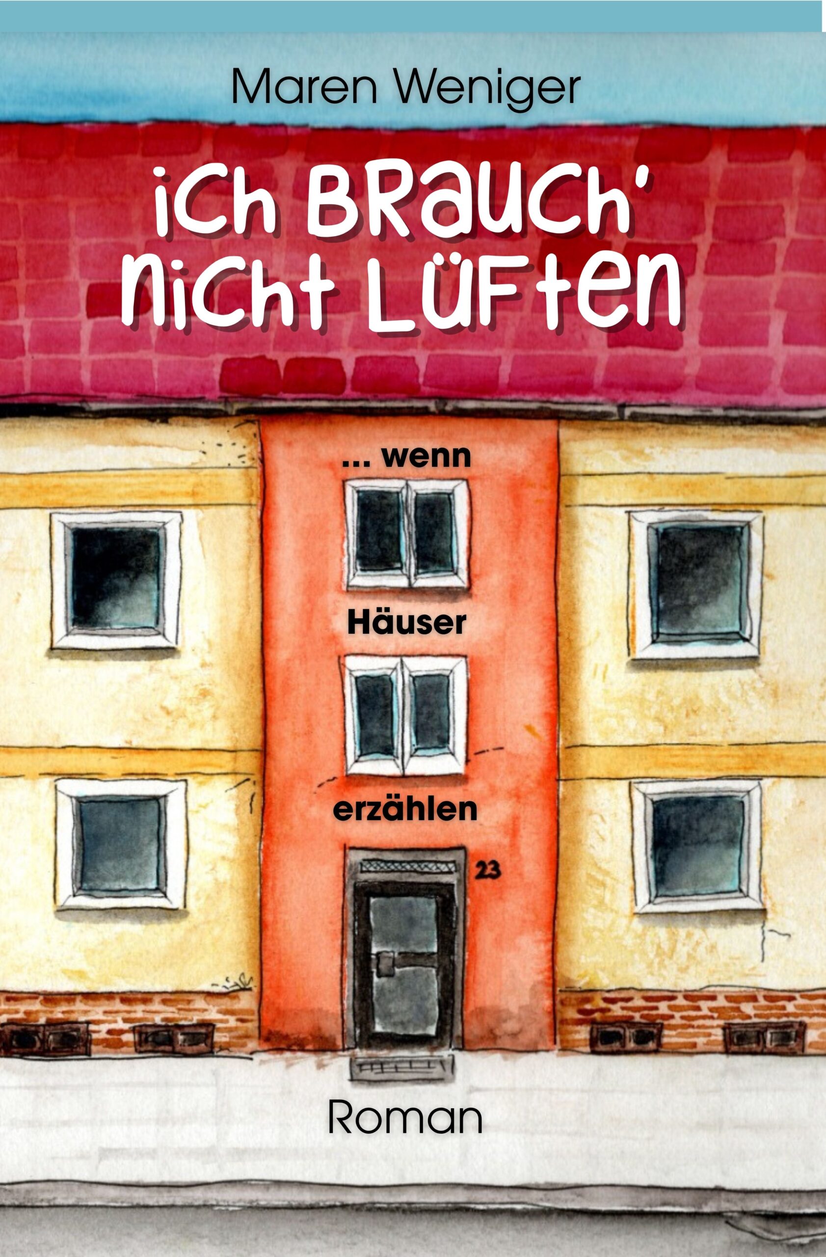Ich brauch‘ nicht lüften
