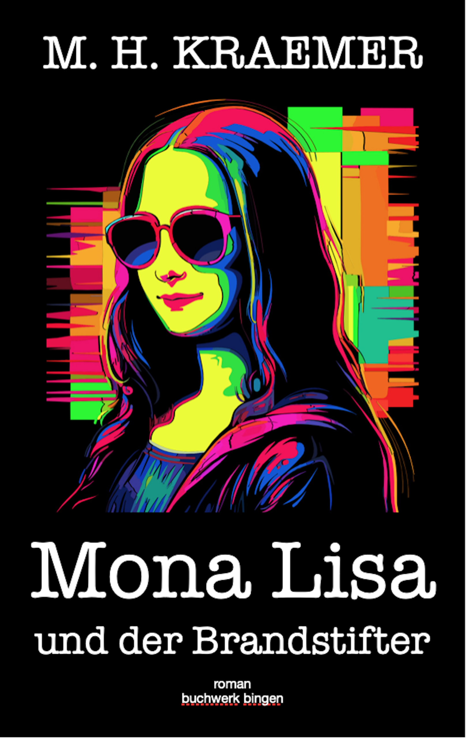 Mona Lisa und der Brandstifter