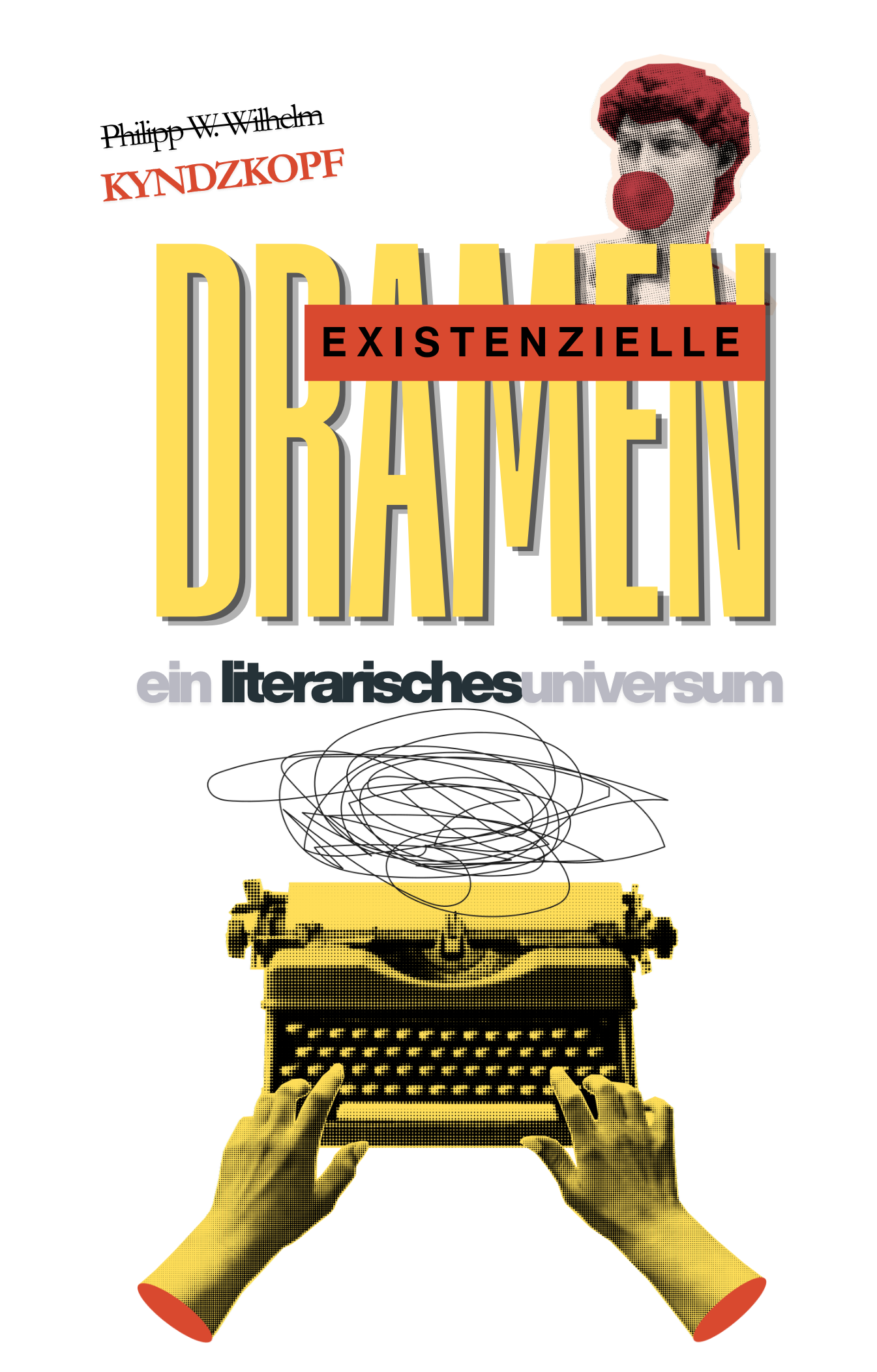 existenzielle Dramen