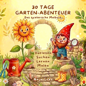 30 Tage Garten-Abenteuer – Das spielerische Malbuch Profilbild