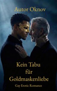 Kein Tabu für Goldmaskenliebe Profilbild