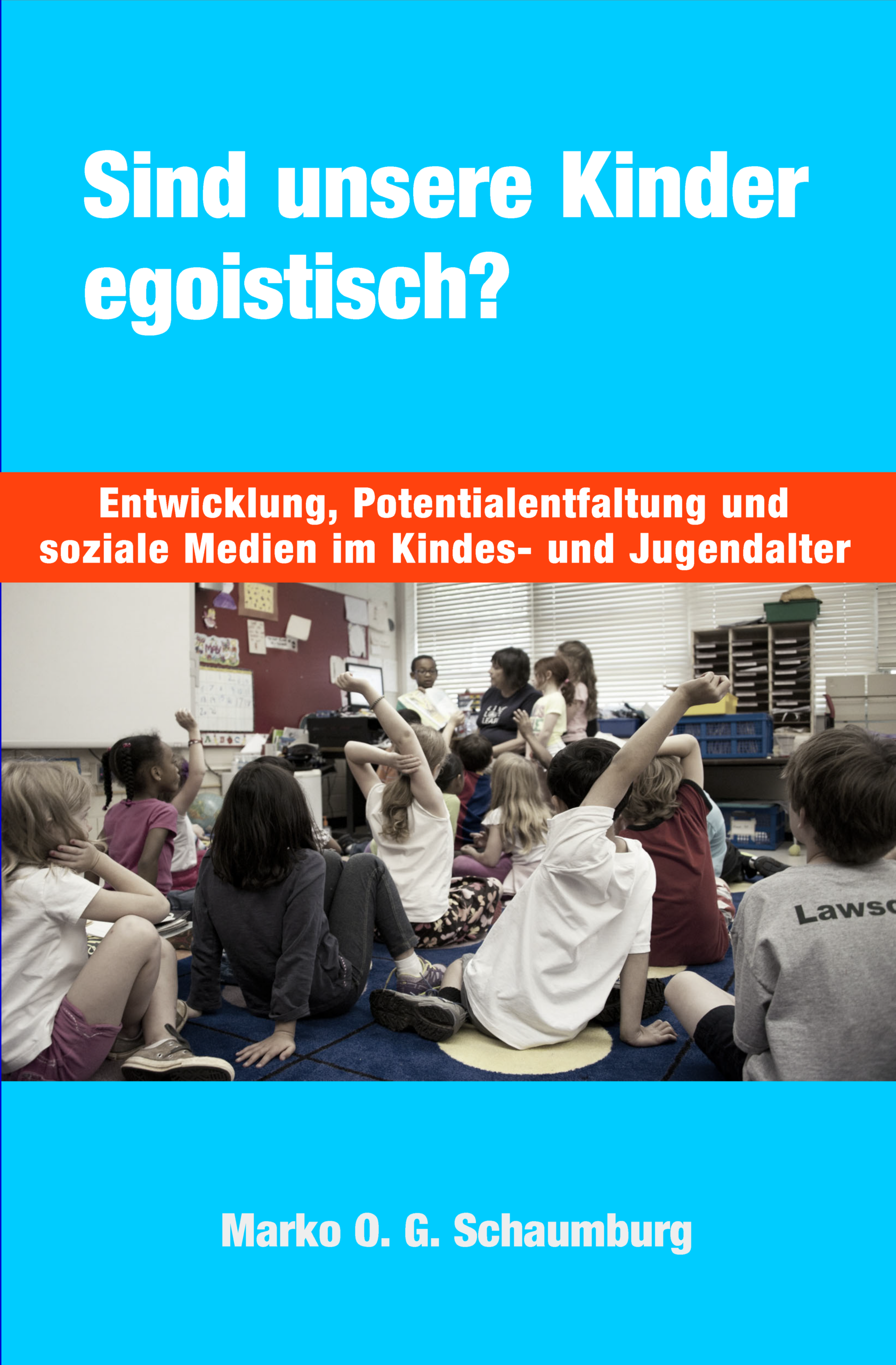 Sind unsere Kinder egoistisch?