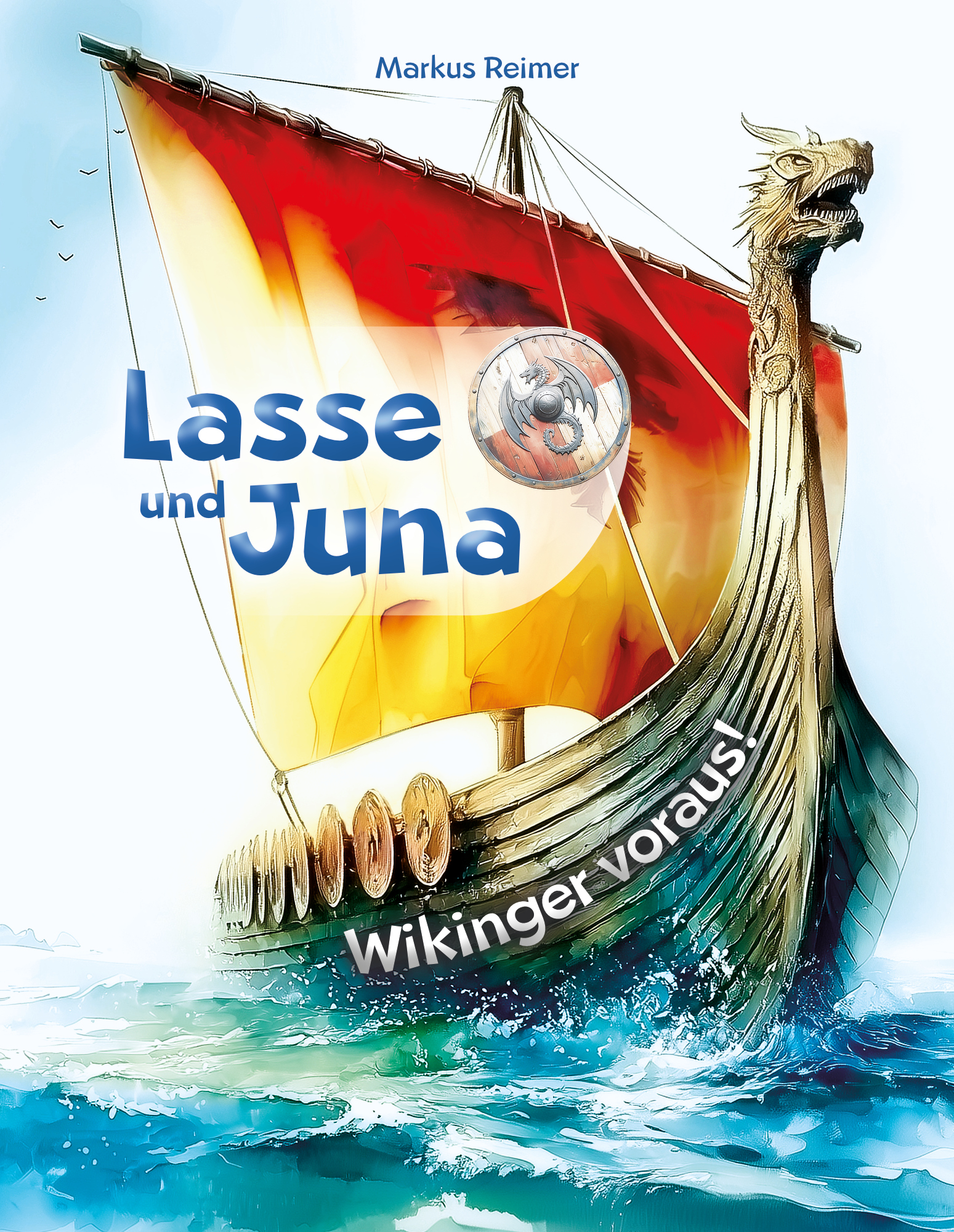 Lasse und Juna – Wikinger voraus!