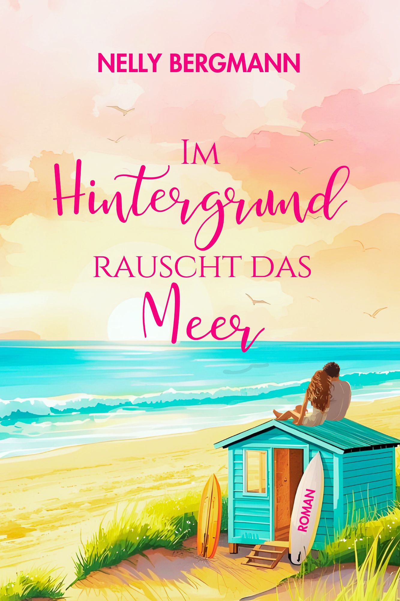 Im Hintergrund rauscht das Meer